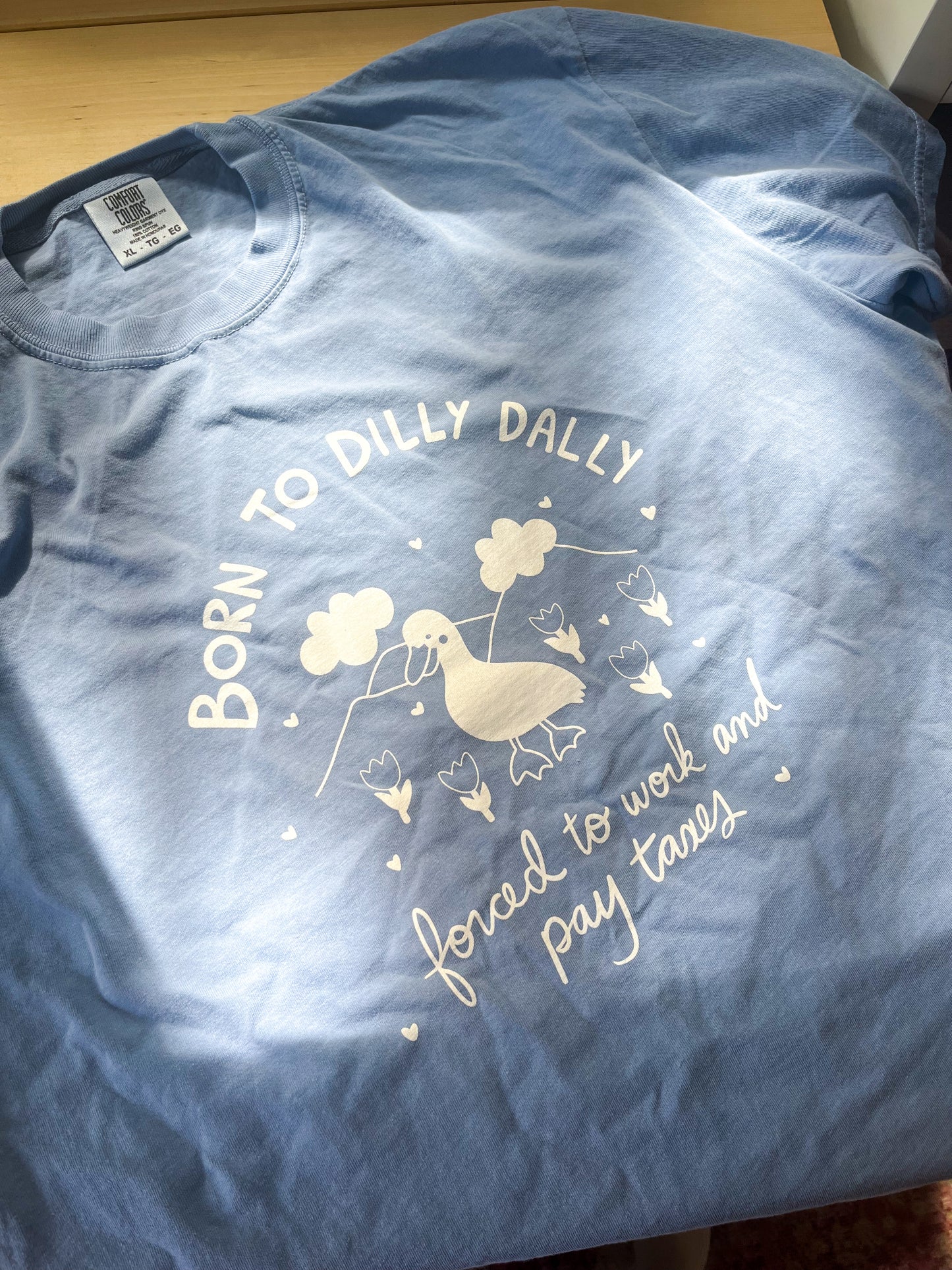 Dilly Dally T Shirt